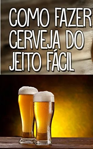 Capa de Curso Cerveja Artesanal: Baixe e Aprenda a Fazer em Casa Rápido!