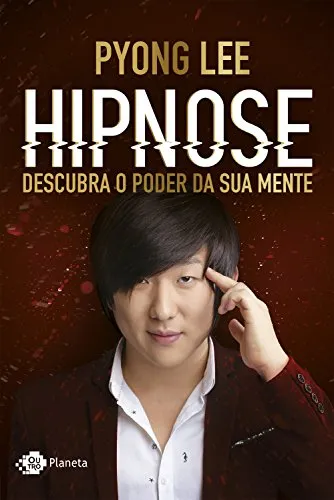 Capa de Hipnose na Prática Pyong Lee Download: Domine a Arte do Transe Rápido