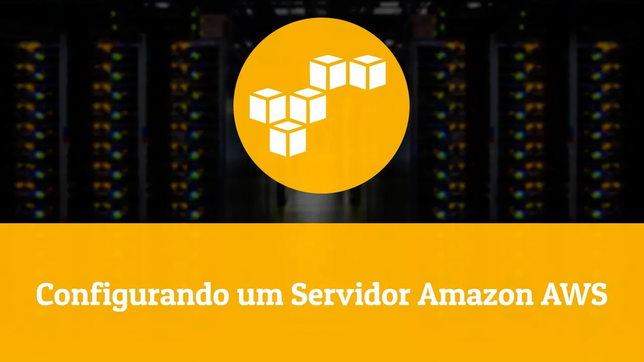 Capa de Baixar Curso AWS: Configurando Servidor Amazon EC2 para Laravel