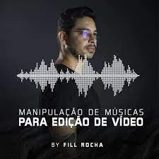 Capa de Baixe Manipulação de Músicas para Vídeo: Curso Completo Enche Rocha