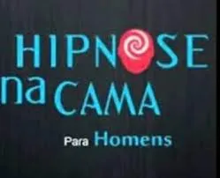 Capa de Baixar Hipnose na Cama para Homens: Domine a Arte da Sedução!