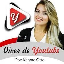 Capa de Baixar Curso Viver de YouTube Karyne Otto [Download]