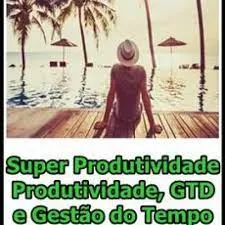 Capa de Baixar Curso SuperProdutividade: GTD e Gestão do Tempo COMPLETO
