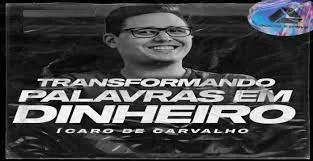 Capa de Baixar Transformando Palavras em Dinheiro 2.0 Ícaro de Carvalho