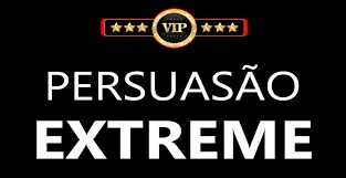 Capa de Baixe Agora: Curso de Persuasão Extrema para Vencer o Medo