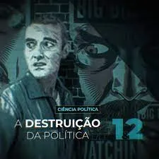 Capa de Brasil Paralelo: A Destruição da Política – Baixar Curso Completo