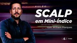 Capa de Curso William Marques Scalp Mini Índice: Baixar Estratégia Definitiva