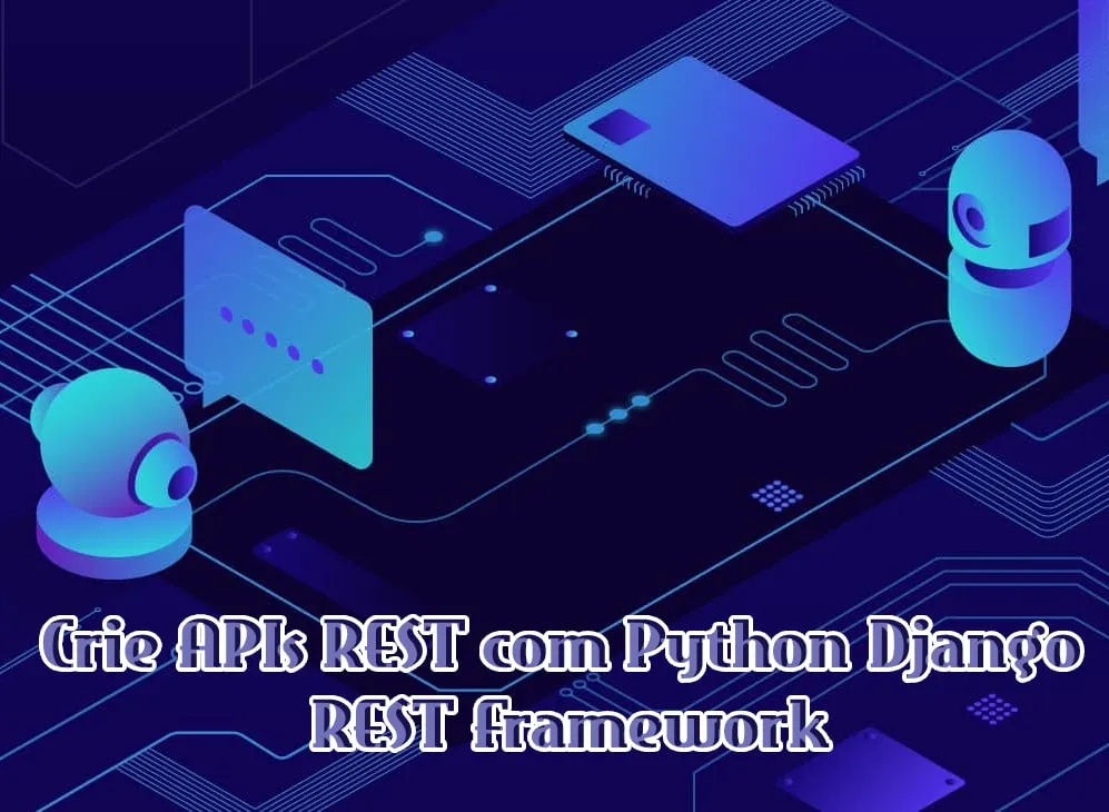 Capa de Baixe Agora: APIs REST com Python Django REST (Geek University)