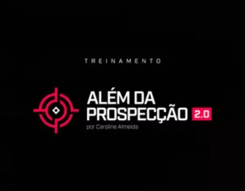 Capa de TREINAMENTO ALÉM DA PROSPECÇÃO: Baixar Curso Caroline Almeida