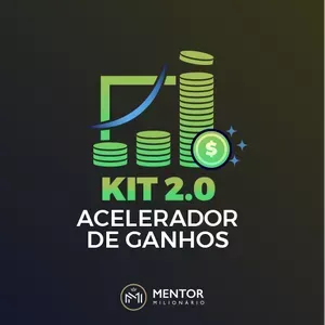 Capa de Baixar Kit Acelerador de Ganhos 2.0 Mentor Milionário Rápido