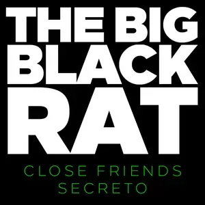 Capa de Download Exclusivo: Close Friends Black Rat por A.N.