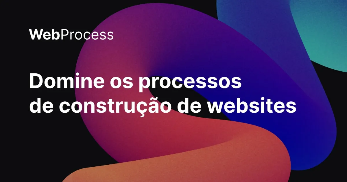 Capa de WebProcess: Baixe Agora o Curso Completo de Criação de Websites