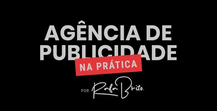 Capa de Curso Agência de Publicidade na Prática Rafa Brito: Download Rápido!