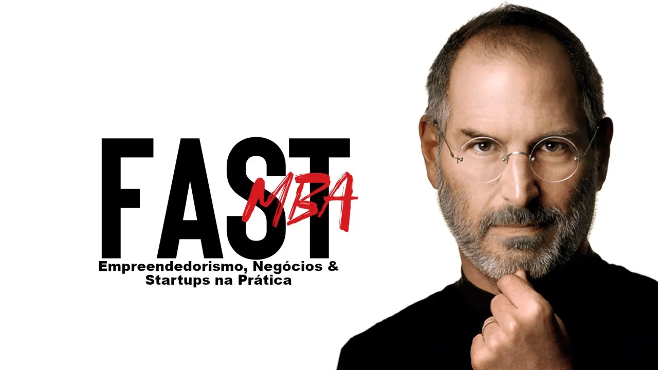 Capa de Fast MBA: Baixe Agora o Curso Completo de Empreendedorismo