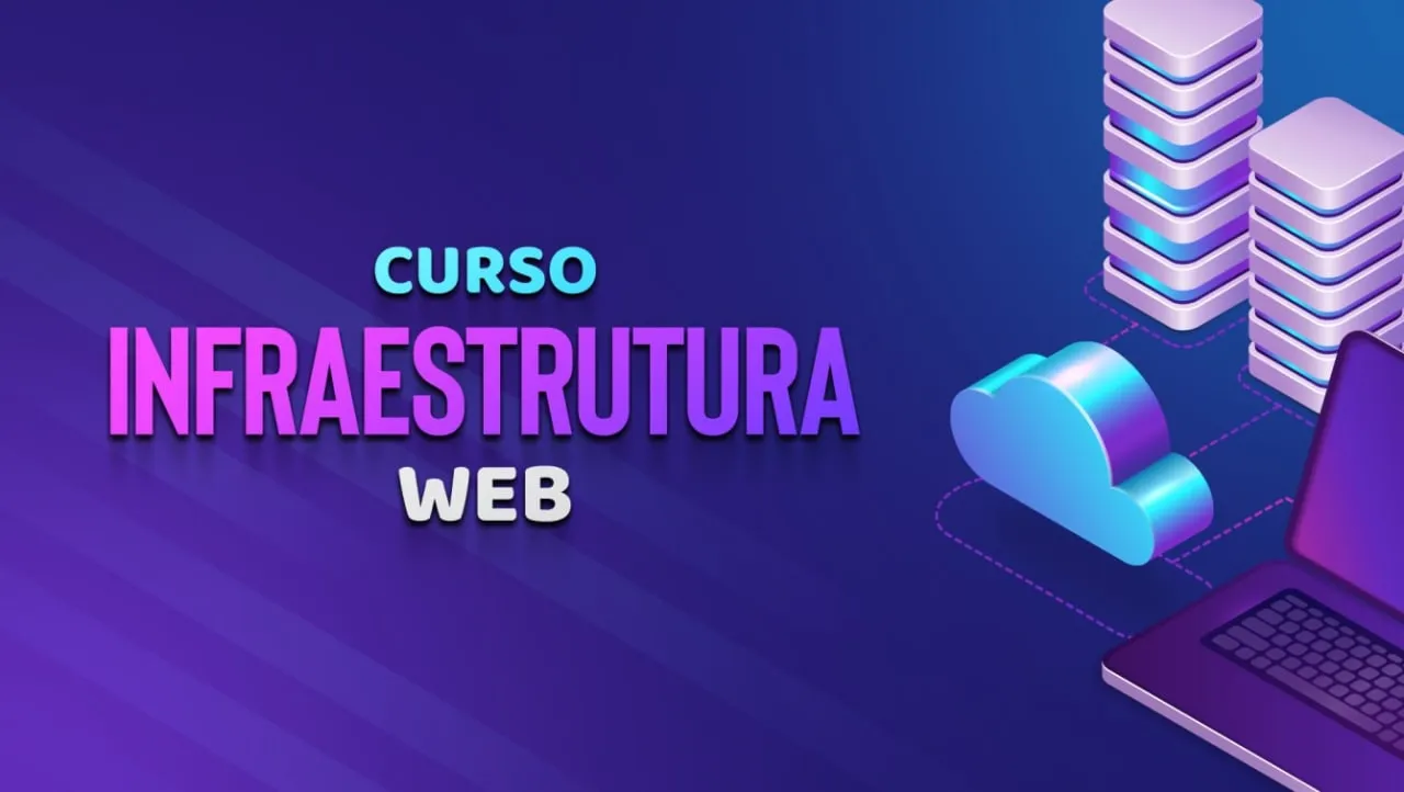 Capa de Curso Infraestrutura Web Danki Code: Baixar Agora