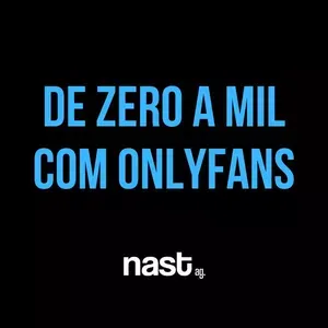 Capa de DO ZERO AO MIL ONLYFANS: Baixar Curso Agência Nast Completo