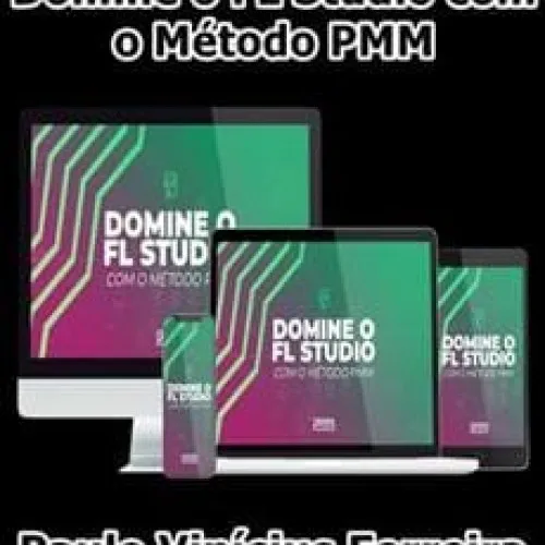 Capa de FL Studio: Baixe o Método PMM de Paulo Vinícius Ferreira Completo