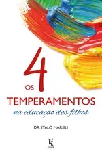 Capa de Os 4 Temperamentos – Dr. Ítalo Marsili: Download Completo