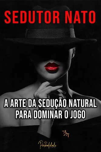 Capa de Arte da Sedução: Baixar Livro Sedutor Nato Completo