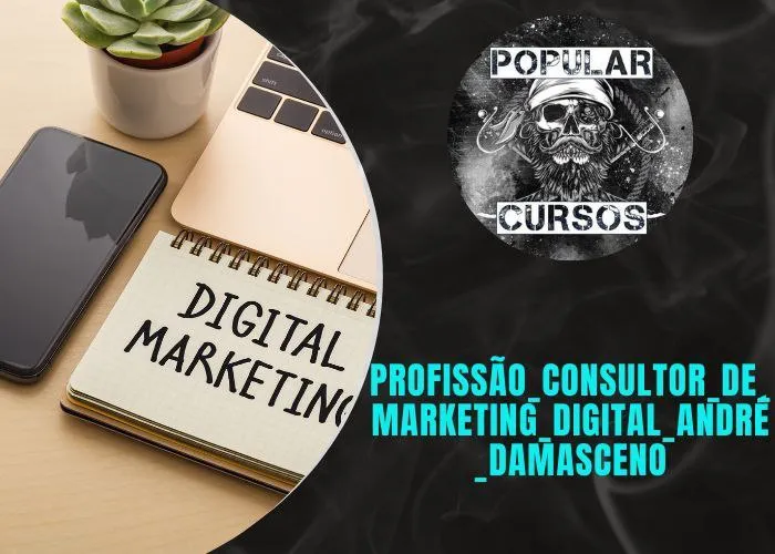 Capa de Baixar Curso Consultor Marketing Digital André Damasceno – Completo!