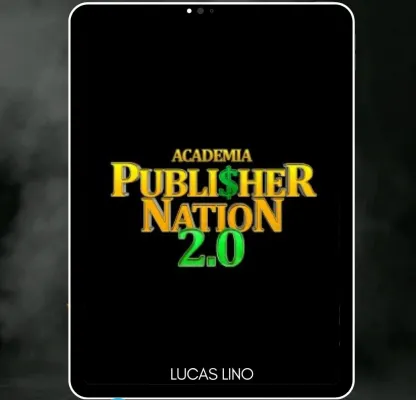 Capa de Academia Publisher Nation 2.0 Lucas Lino: Baixar Agora!