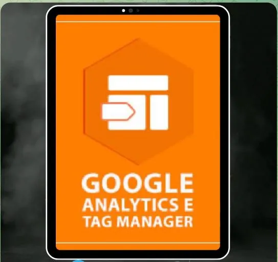 Capa do Produto: GOOGLE ANALYTICS  E GOOGLE TAG MANAGER - MESTRE ACADEMY
